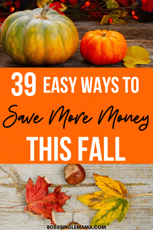 Fall Money Tips: 40+ Ways to Save Money in Fall - Boss Single Mama