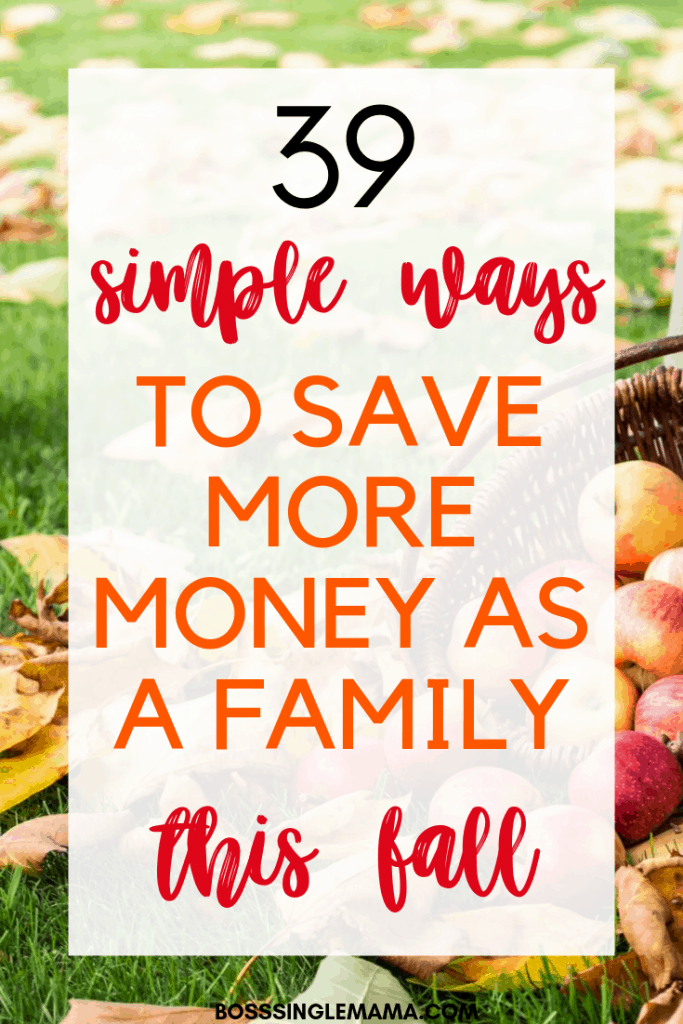 Fall Money Tips: 39 Clever Ways to Save Big Now - Boss Single Mama