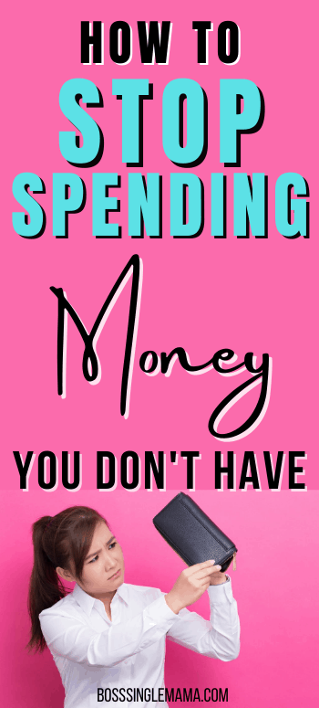 How to Stop Spending Money You Don't Have on Things You Don't Need ...